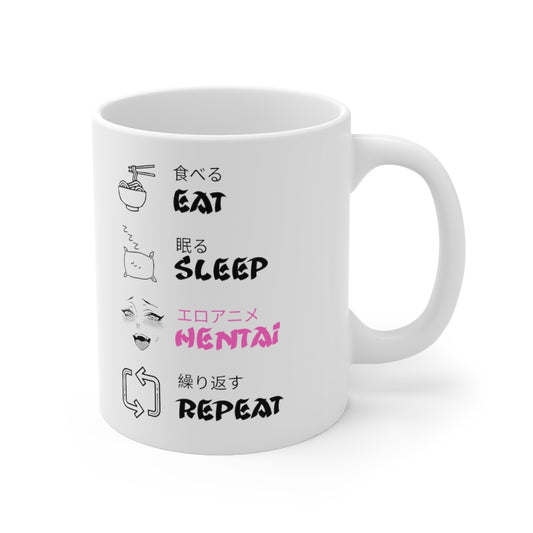 Eat Sleep Hentai Repeat Mug 11oz